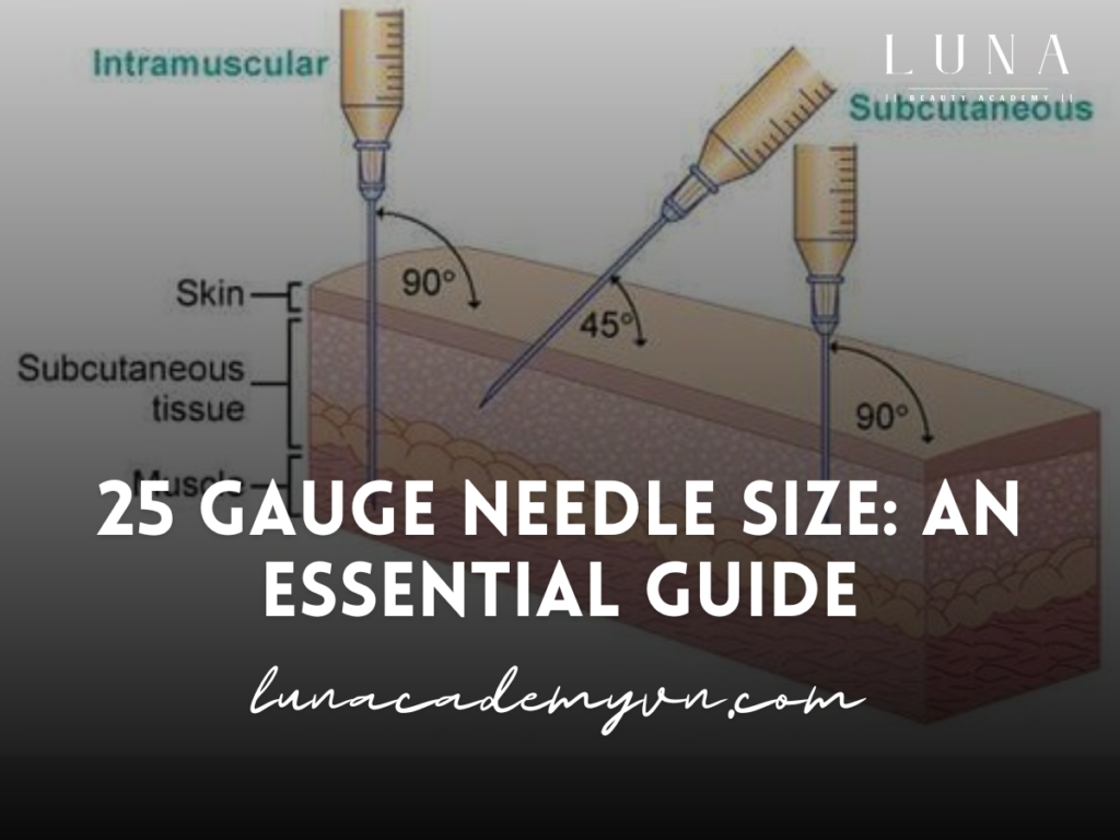 25 Gauge Needle Size: An Essential Guide