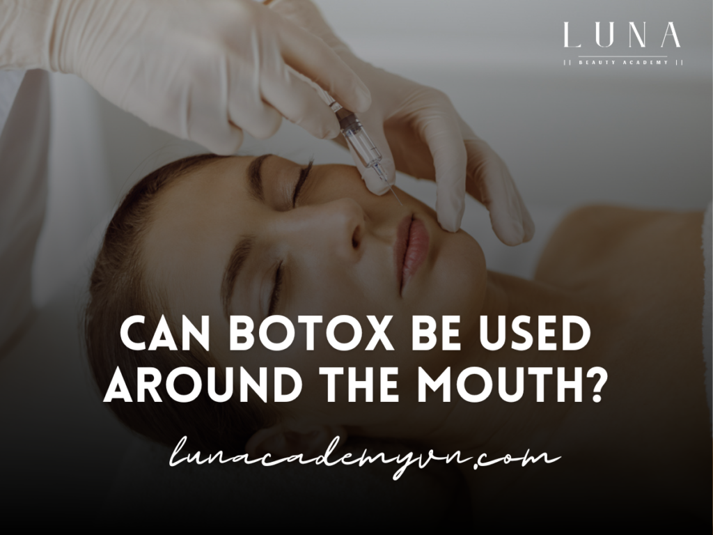 Can Botox Be Used Around the Mouth