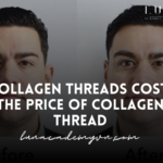 Collagen Threads Cost: The Price of Collagen Thread