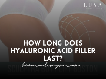 How Long Does Hyaluronic Acid Filler Last?