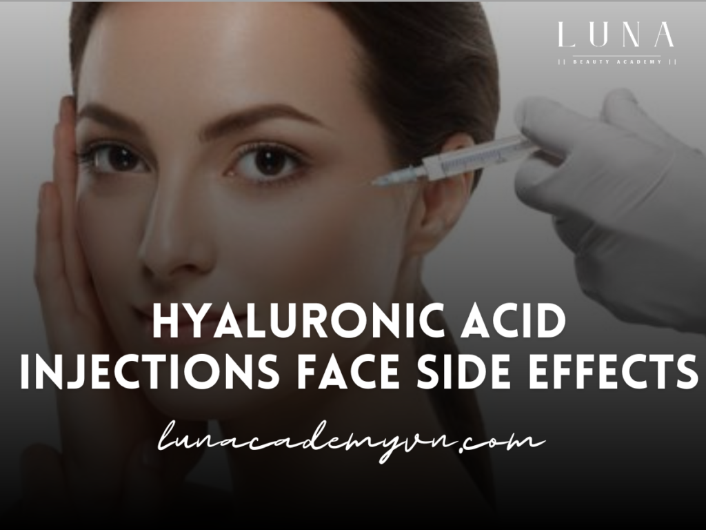 Hyaluronic Acid Injections Face Side Effects