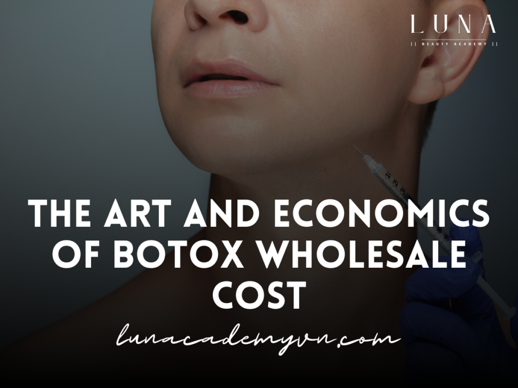 The Art and Economics of Botox Wholesale Cost