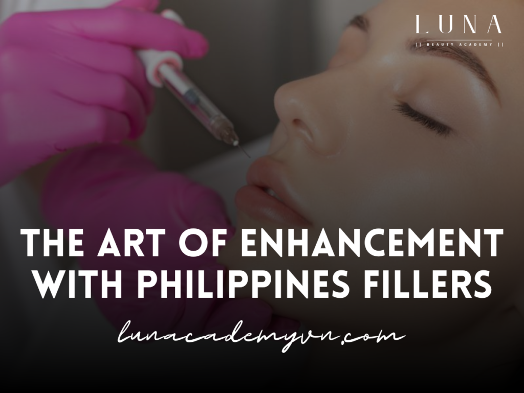 The Art of Enhancement with Philippines Fillers