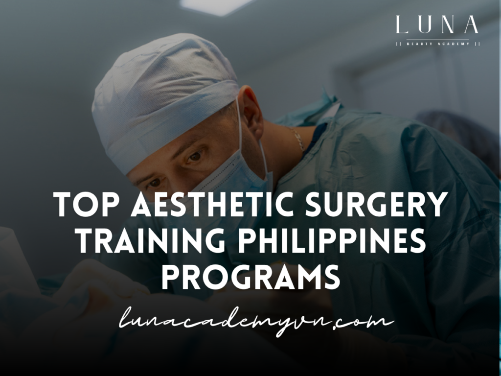 Top Aesthetic Surgery Training Philippines Programs