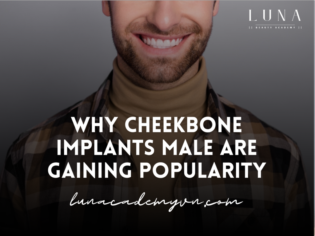 Why Cheekbone Implants Male Are Gaining Popularity