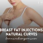 Breast Fat Injections: Natural Way to Enhance Your Curves