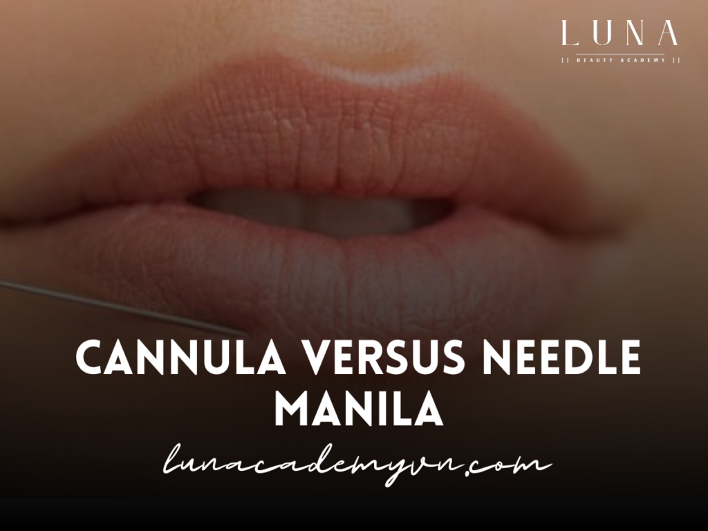 Cannula versus Needle Manila: Aesthetic Treatments