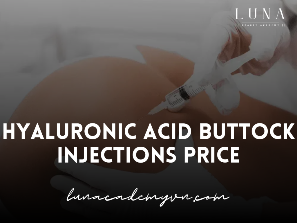 Hyaluronic Acid Buttock Injections Price