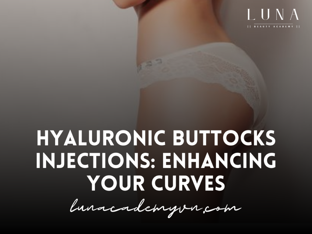 Hyaluronic Buttocks Injections: Enhancing Your Curves