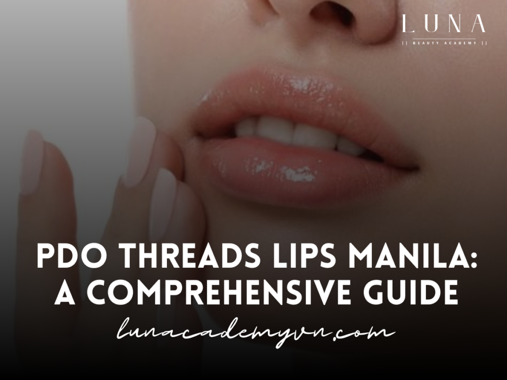 PDO Threads Lips Manila: A Comprehensive Guide