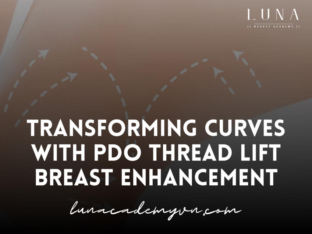 Transforming Curves with PDO Thread Lift Breast Enhancement