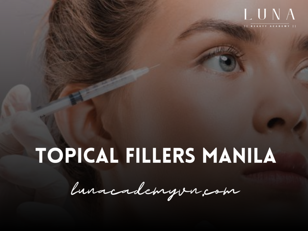 Topical Fillers Manila: The New Trend in Aesthetic Treatments