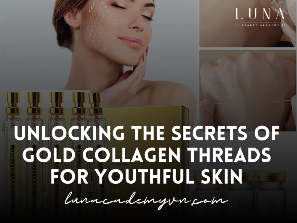 Unlocking the Secrets of Gold Collagen Threads for Youthful Skin