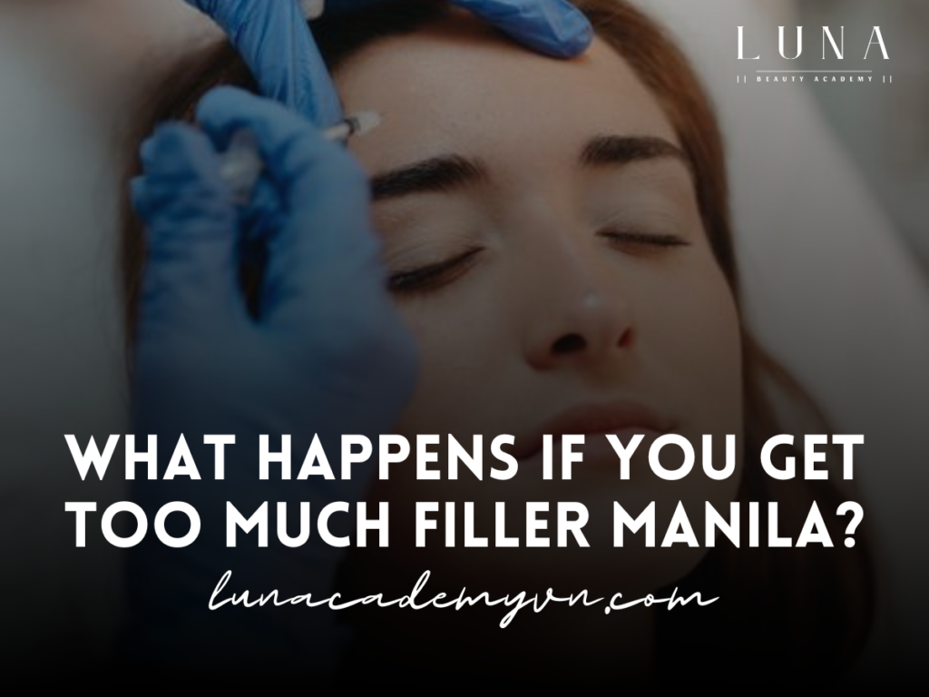 What Happens If You Get Too Much Filler Manila?