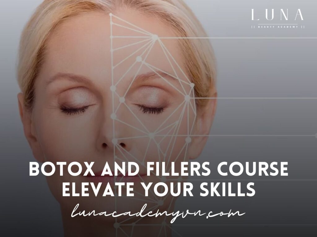 Botox and Fillers Course Elevate Your Skills