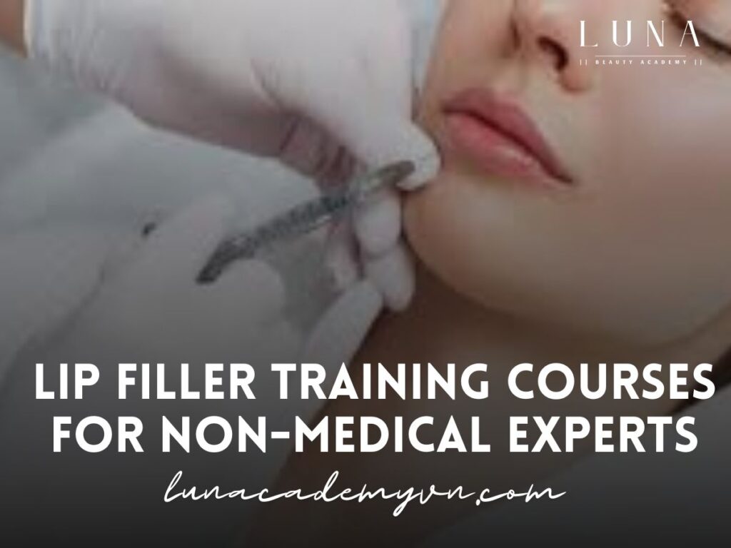 Lip Filler Training Courses for Non-Medical Experts