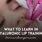 What You’ll Learn in Hyaluronic Lip Filler Training: Techniques, Tips, and More