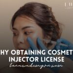 Why Obtaining Cosmetic Injector License is a Game-Changer for Your Beauty Career