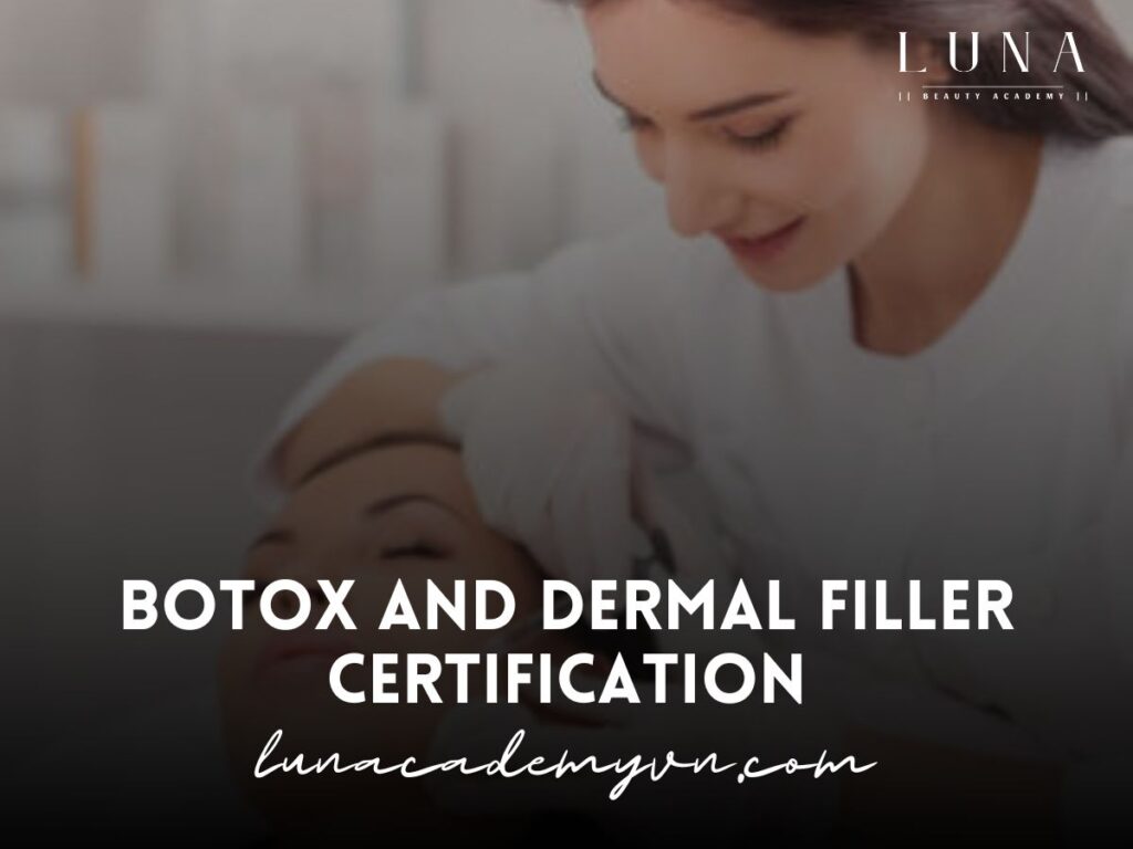 Botox and Dermal Filler Certification