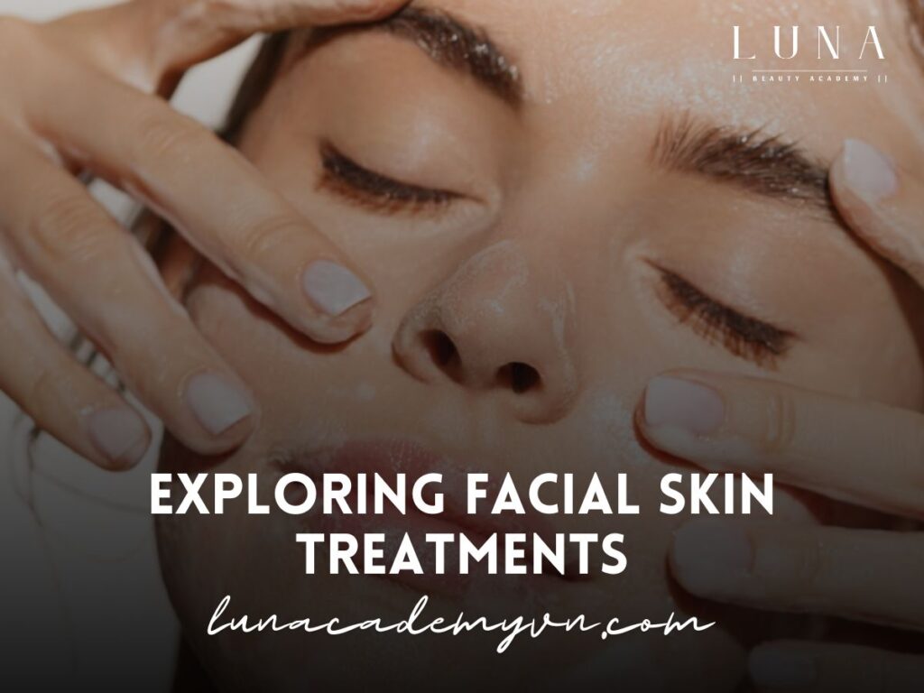 Exploring Facial Skin Treatments