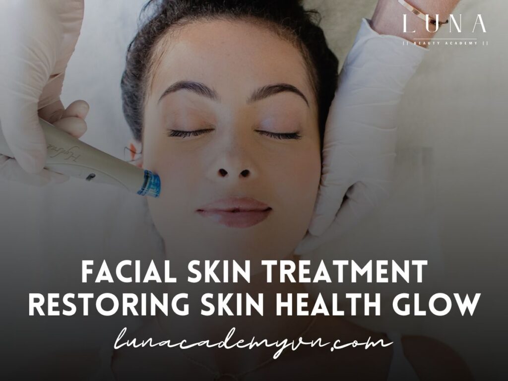 Facial Skin Treatment Restoring Skin Health Glow