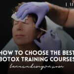 How to Choose the Best Botox Training Courses