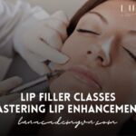 Lip Filler Classes: Mastering the Art of Lip Enhancements