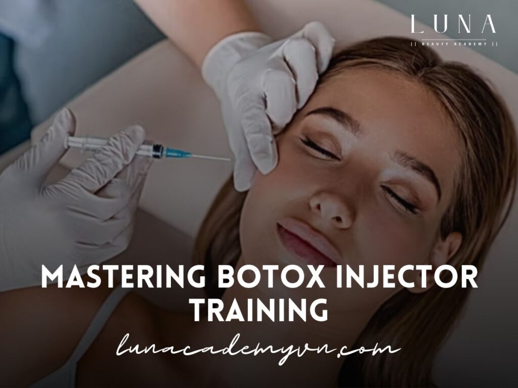 Mastering Botox Injector Training