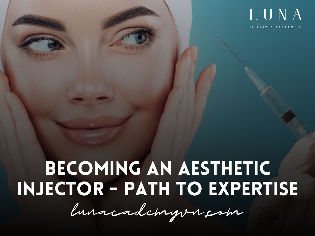 Becoming an Aesthetic Injector - Path to Expertise