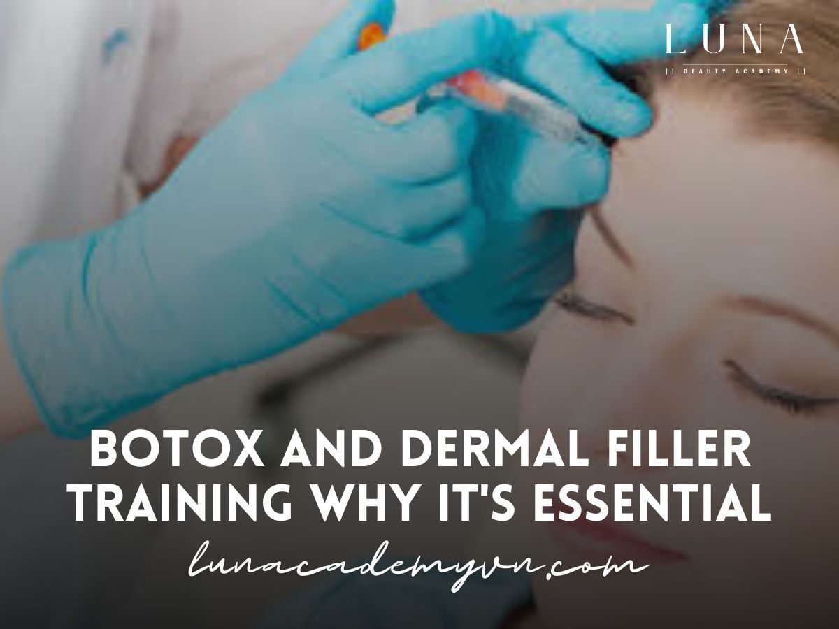 Botox and Dermal Filler Training Why Essential