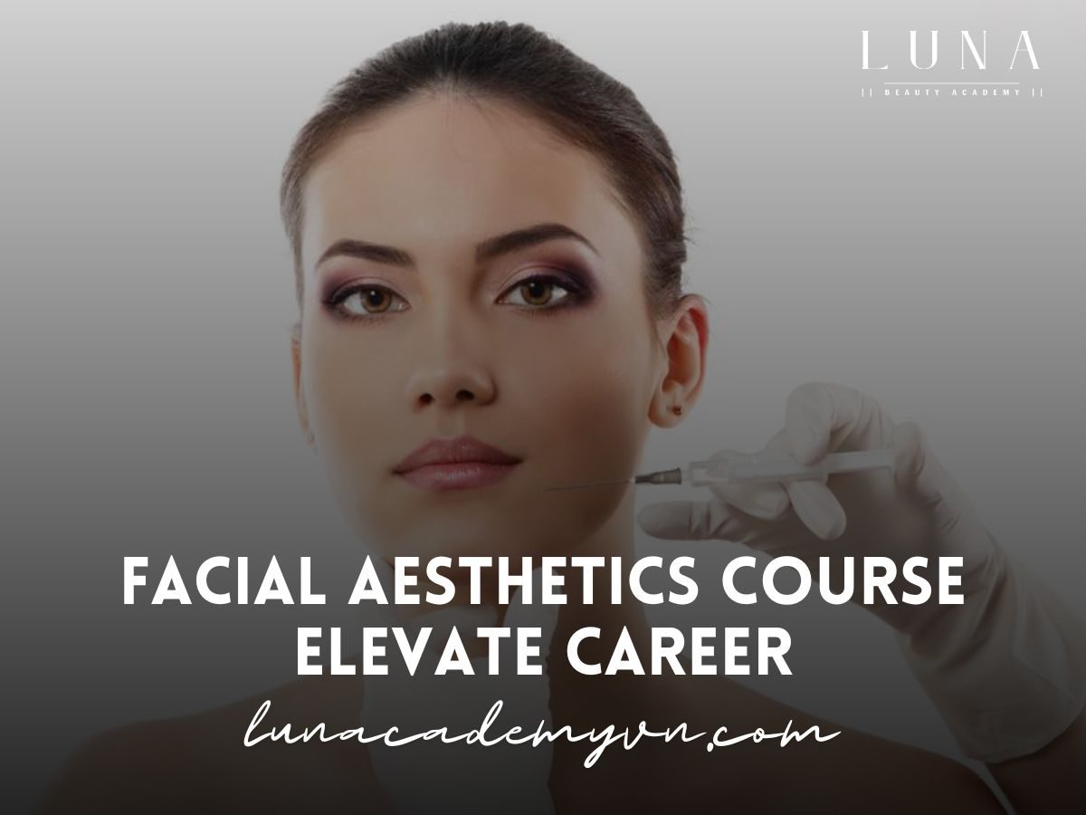 Facial Aesthetics Course Elevate Career