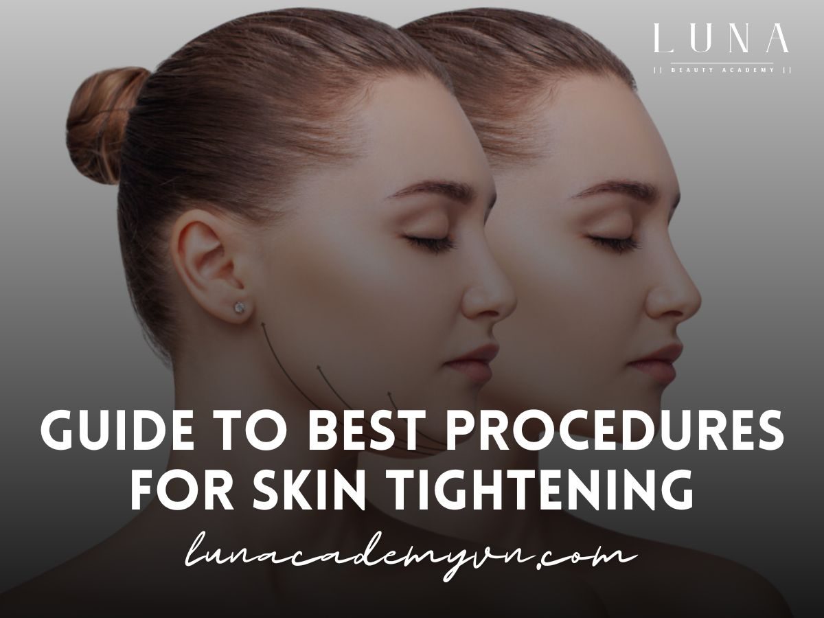 Guide to Best Procedures for Skin Tightening