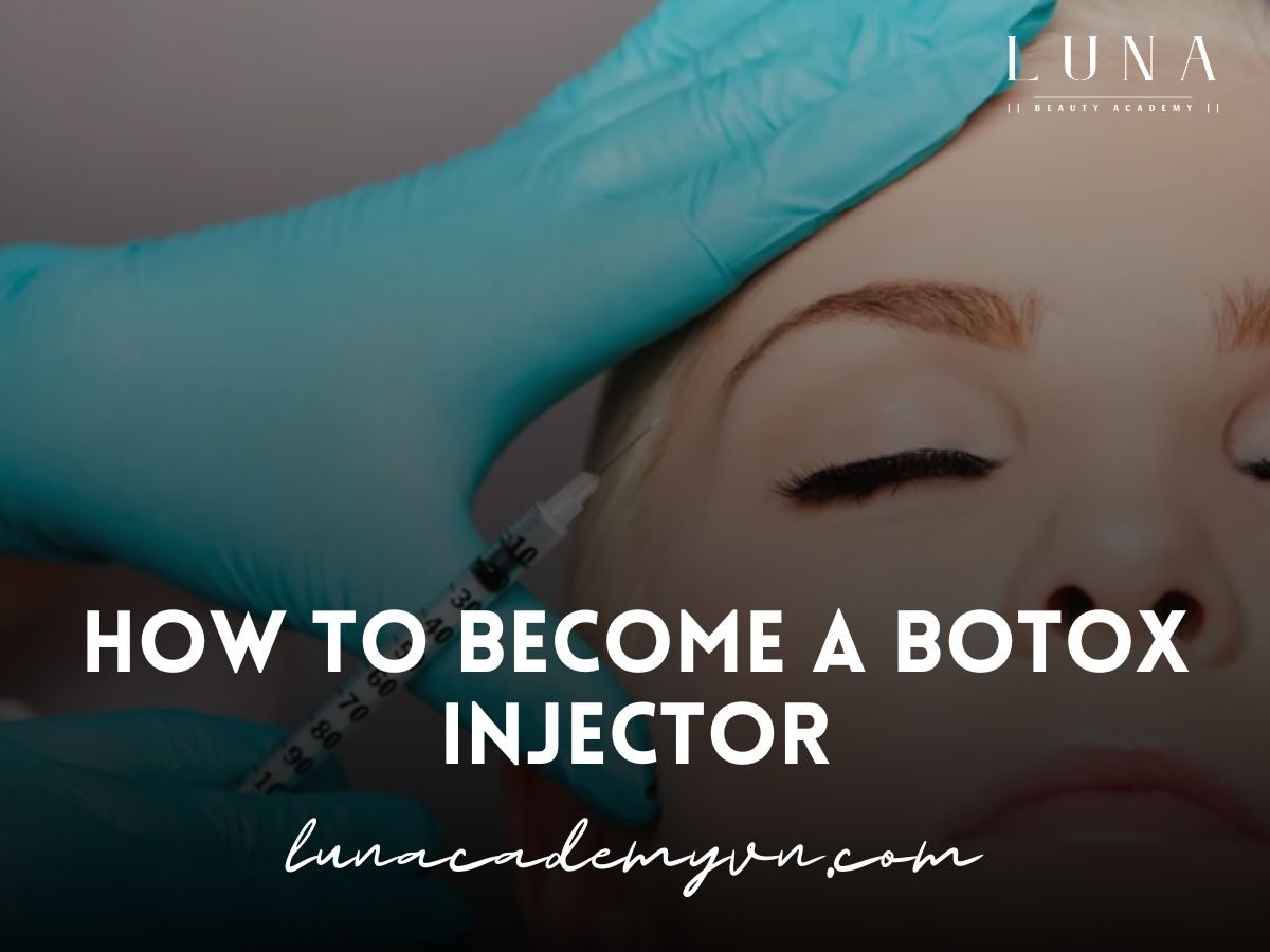 How to Become a Botox Injector