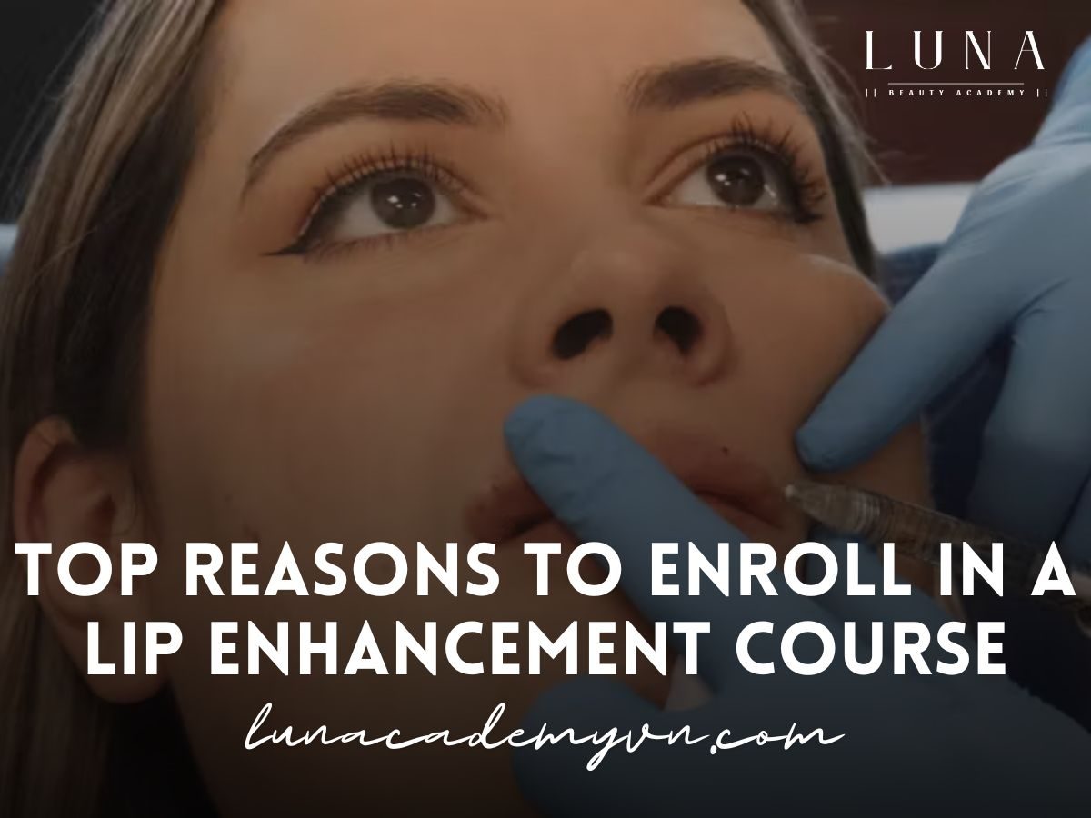 Top Reasons to Enroll in a Lip Enhancement Course