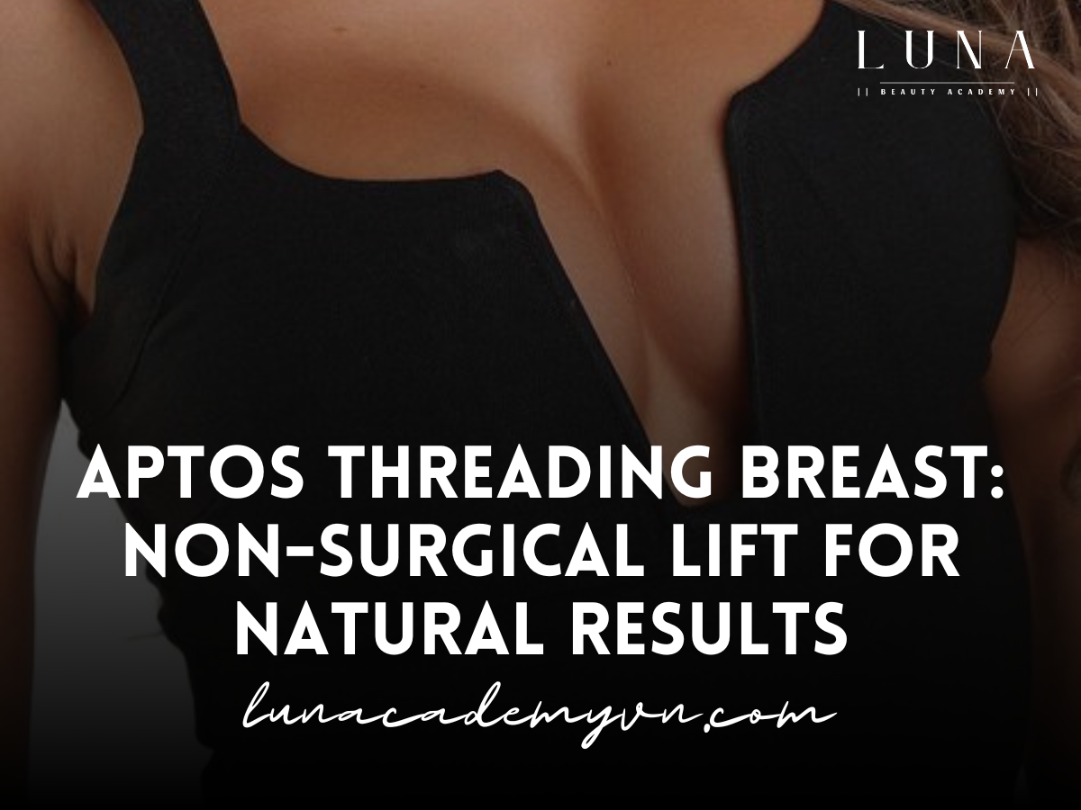 Aptos Threading Breast: Non-Surgical Lift for Natural Results