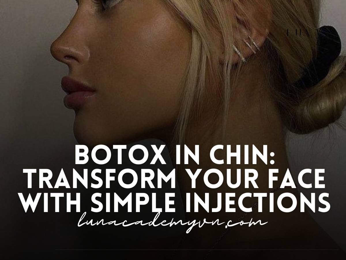 Botox in Chin njections