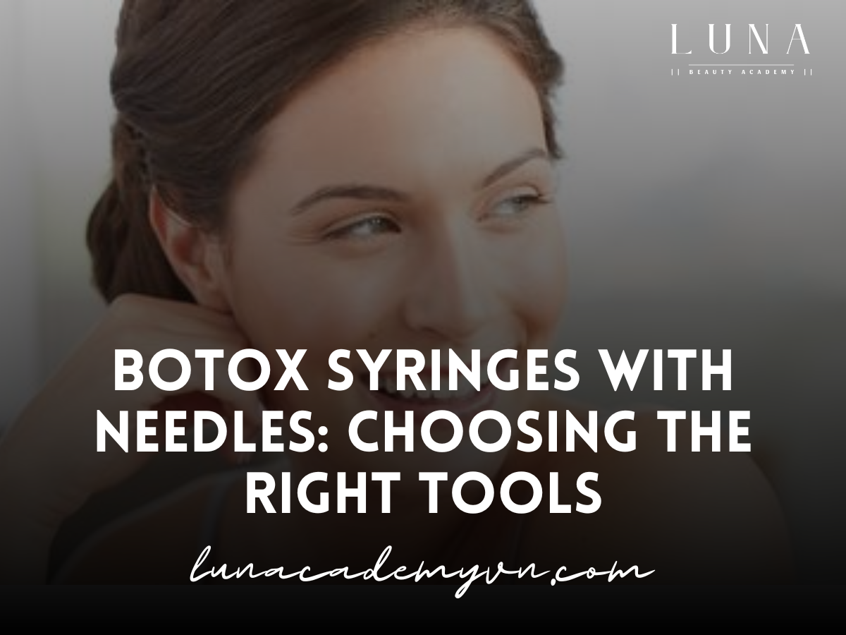 Botox Syringes with Needles: Choosing the Right Tools