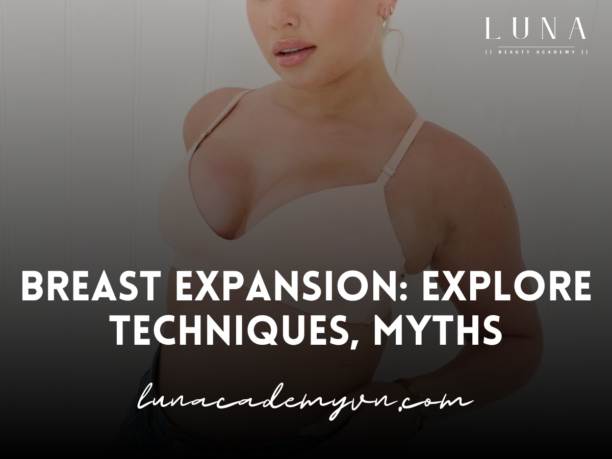 Breast Expansion: Explore Techniques, Myths, and Realities for Enhanced Curves