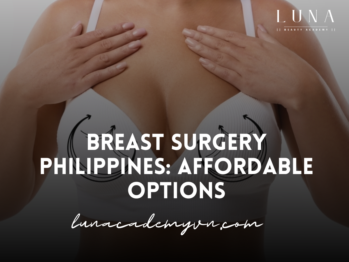 Breast Surgery Philippines: Affordable Options