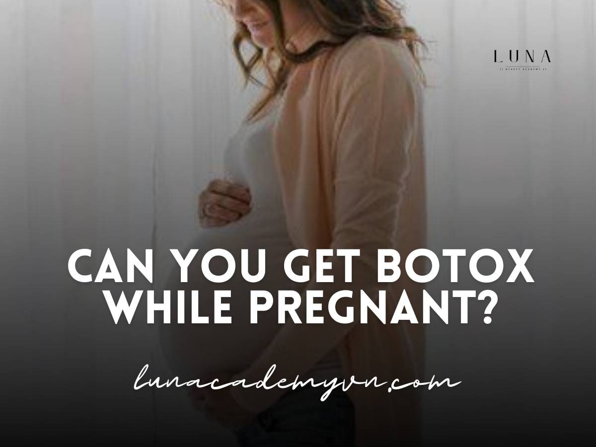 can you get botox while pregnant