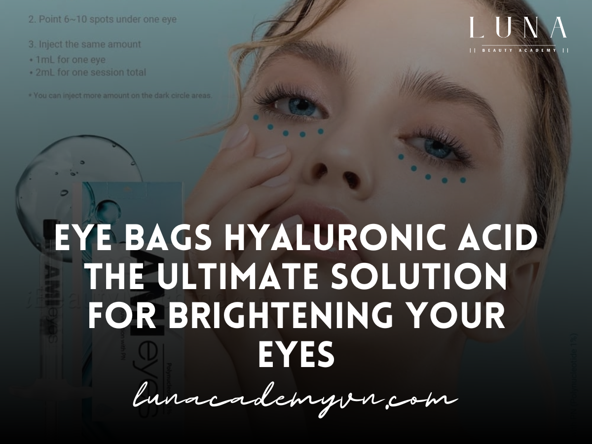 Eye Bags Hyaluronic Acid The Ultimate Solution for Brightening Your Eyes