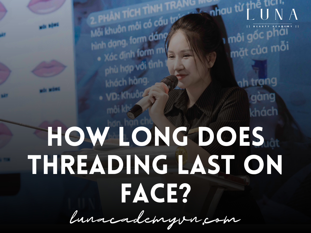 How Long Does Threading Last on Face?