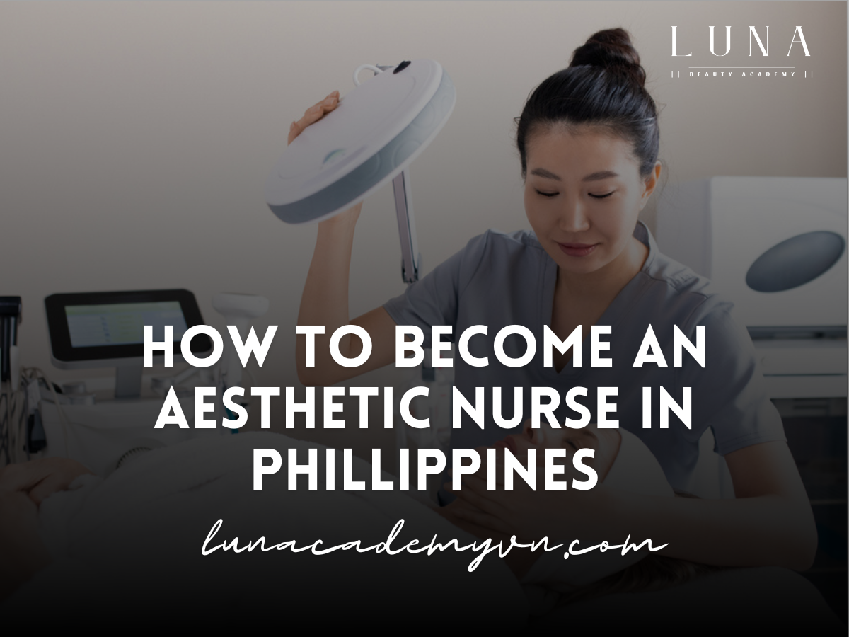 How to Become an Aesthetic Nurse in Phillippines