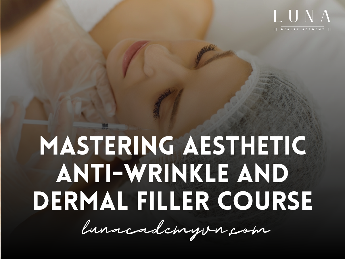 Mastering Aesthetic Anti Wrinkle and Dermal Filler Course