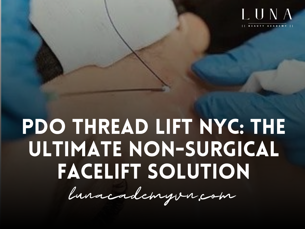 PDO Thread Lift NYC: The Ultimate Non-Surgical Facelift Solution