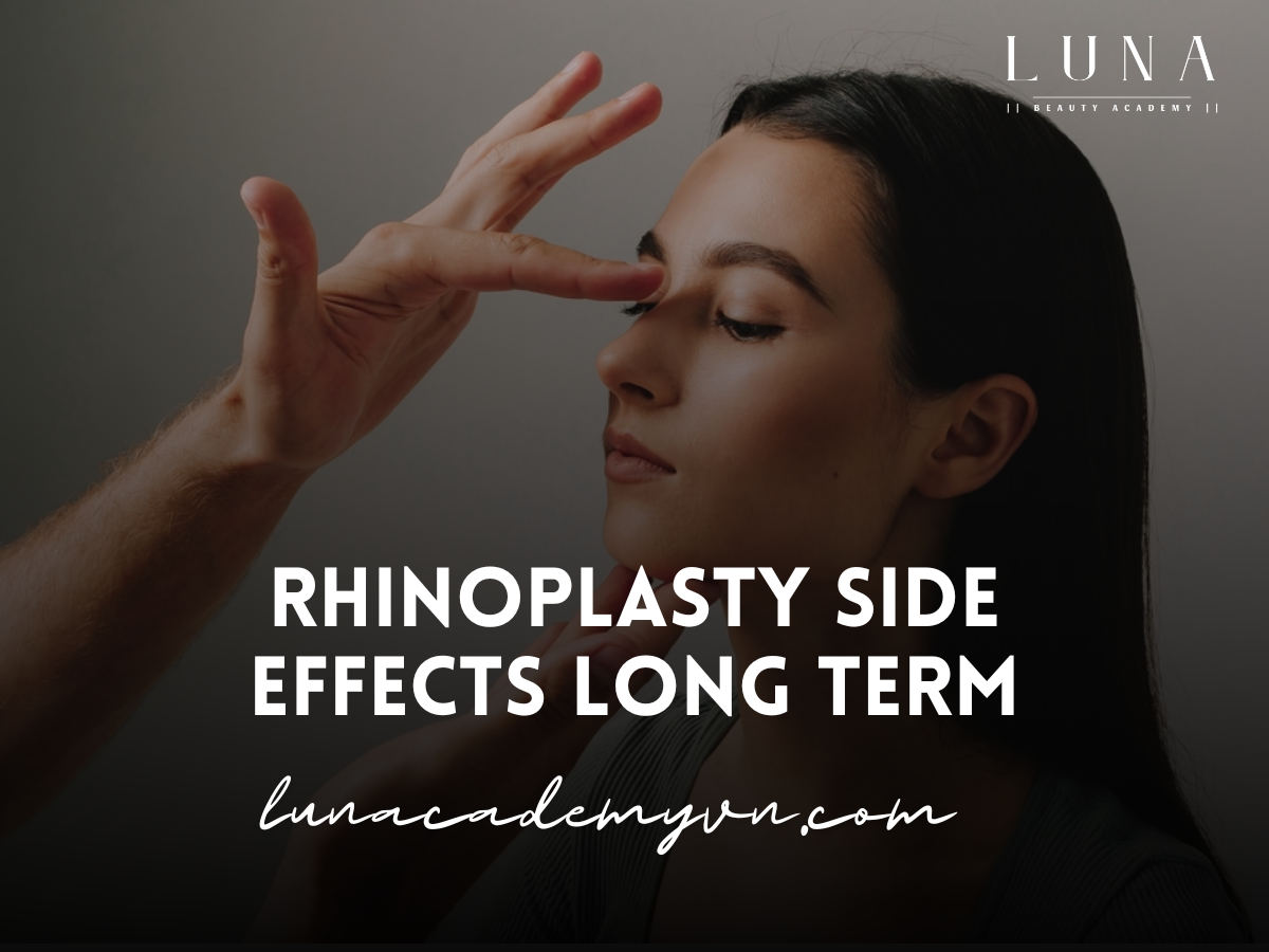 Rhinoplasty Side Effects Long Term