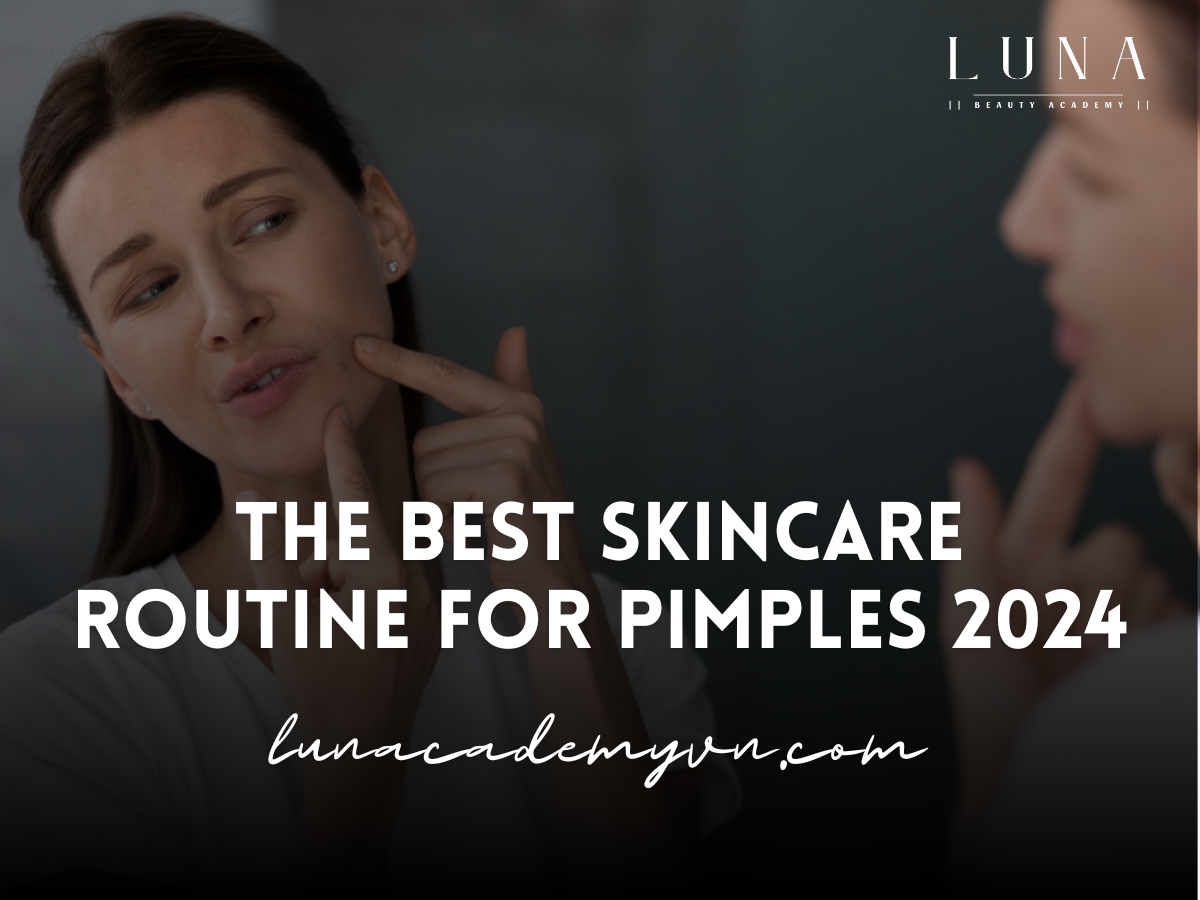 The best skincare routine for pimples 2024