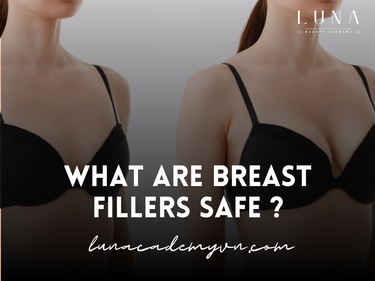 what are breast fillers safe ?