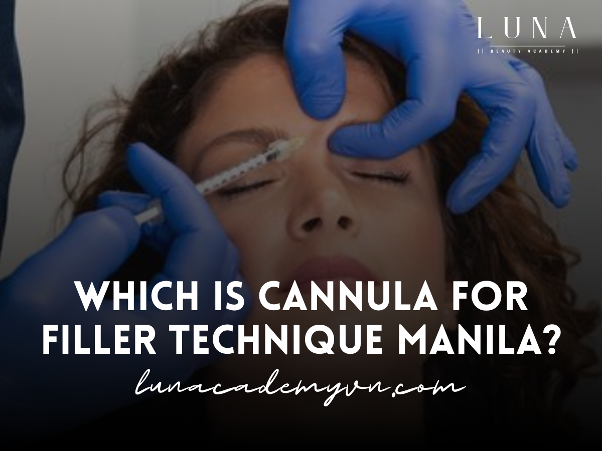 Which is Cannula for Filler Technique Manila?